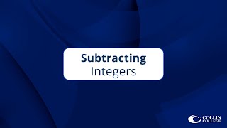 Collin College  Subtracting Integers [upl. by Jaddan715]