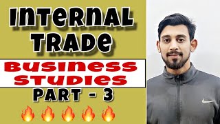 Internal trade  business studies  class  11 [upl. by Heim744]