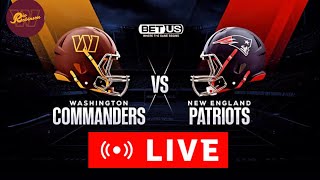 New England Patriots at Washington Commanders PRESEASON FINALE WATCH PARTY amp LIVE REACTION nfl [upl. by Nevet]