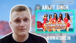 Khwaishein  Arijit Singh  Foreigner Reaction [upl. by Doroteya]