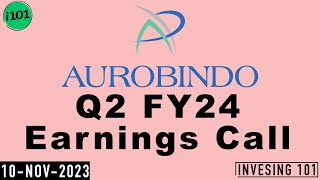 Aurobindo Pharma Limited Q2 FY24 Earnings Call  Aurobindo Pharma Limited Concall  2024 Q2 Results [upl. by Nosoj955]