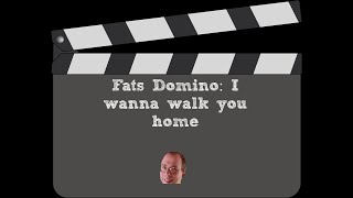 Fats Domino I wanna walk you home [upl. by Omoj]