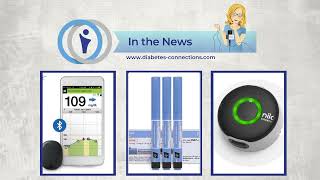 In the News Generic GLP1 Allinone sensor and infusion set 365day CGM T1D amp Roblox and [upl. by Rachelle]