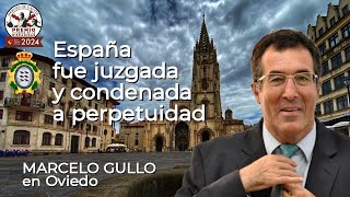 Marcelo Gullo España fue juzgada y condenada a perpetuidad Conferencia en Oviedo [upl. by Olimreh]