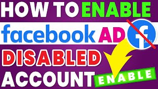 How To Enable Facebook Ads Disabled Account  Facebook Ads Account Disabled [upl. by Remat]