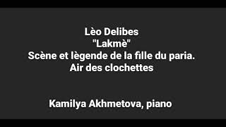 Léo Delibes Lakmé Air des clochettes Bell song piano accompaniment [upl. by Annawit892]