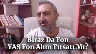 Biraz Da Fon Koç Holding İştiraki Şirketler Fonu YAS FON Temmuz Portföy Dağılımı Bu Düşüş Fırsat Mı [upl. by Ramej]