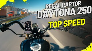 REGAL RAPTOR DAYTONA 250 SÜRÜŞ Top Speed [upl. by Anu]