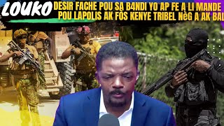 LOUKO DESIR FACHE LI MANDE POU LAPOLIS AK FÒS KENYE YO POU DETRIPE B4NDI POU PEYI A KA RALE YON SOUF [upl. by Kent19]