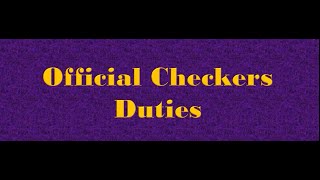 Official Checker Duties [upl. by Doane]