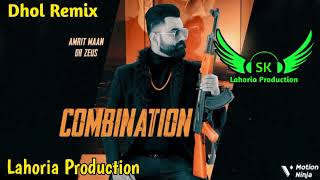 Combination Dhol Remix Amrit Maan Ft SK Lahoria Production New Punjabi Song 2024 Mix [upl. by Seen]