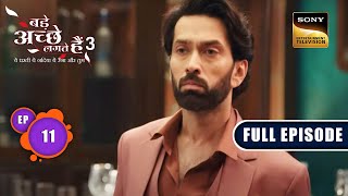 Public Declaration  Bade Achhe Lagte Hain 3  Ep 11  Full Episode  8 June 2023 [upl. by Grados689]