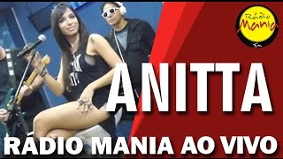 🔴 Radio Mania  Anitta  Meiga e Abusada [upl. by Nilyad349]