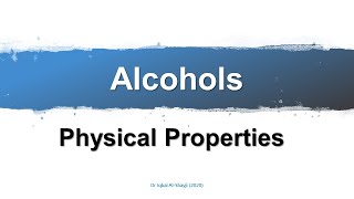 9 Alcohols3 Physical Properties [upl. by Dibri]