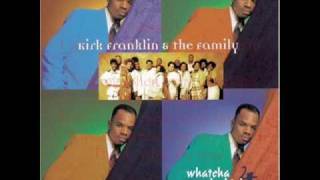 Whatcha Lookin 4 by Kirk Franklin and the Family [upl. by Ringsmuth430]