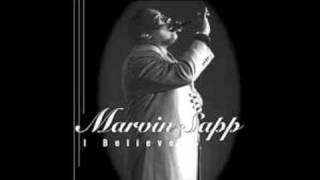 Marvin Sapp  None Like you Worship Medley [upl. by Ecinna]