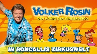 Volker Rosin  In Roncallis Zirkuswelt  Kinderlieder [upl. by Lemart99]