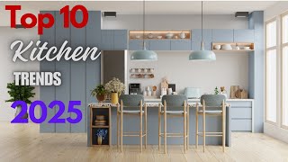 Top 10 Kitchen Trends 2025 Functional and Fashionable Culinary Inspirations [upl. by Ebonee475]