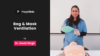 Bag and Mask Ventilation  Dr Swati Singh  Anaesthesia PrepClinic [upl. by Thora]