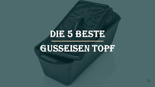 Die 5 Beste Gusseisen Topf Test 2023 [upl. by Saloma]