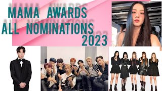 MAMA awards 2023 Nominations All ✨ [upl. by Bertolde507]