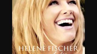 Helene Fischer  Ich will immer wieder dieses Fieber Spürn [upl. by Otrebcire]