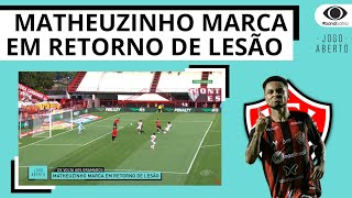 MATHEUZINHO MARCA EM RETORNO DE LESÃO E VITÓRIA VENCE POR 2X0 [upl. by Enneyehs]