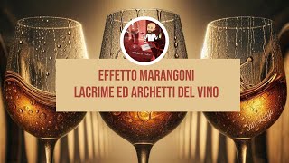 Effetto Marangoni Lacrime e archetti del vino [upl. by Raynard651]