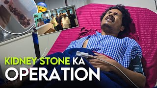 Vlog No 33  Operation Hua Mera Kidney Stone Ka [upl. by Aniretak]