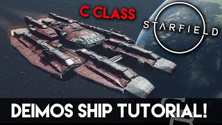 Deimos CClass Ship Tutorial How to build MY SHIP Starfield Ship Build Tutorial [upl. by Lemar]