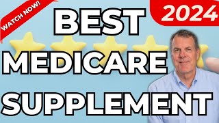 Best Medicare Supplement Plan 2024  Best Medigap Plan 2024 [upl. by Annalise]