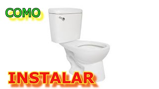 COMO INSTALAR INODORO PASO A PASO EN 2 MINUTOS [upl. by Christa]