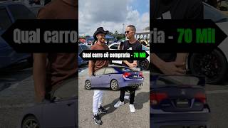 O que você compraria com 70 Mil carros volkswagen fiat honda car jdm entrevista [upl. by Epoillac583]