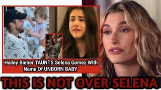 Hailey Bieber TAUNTS Selena Gomez With SCANDALOUS NAME For UNBORN CHILD With Justin Bieber [upl. by Nwahsid]