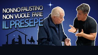 Nonno Faustino non vuole fare il PRESEPE🎄 [upl. by Sherline]