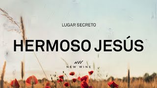 HERMOSO JESÚS Letra  New Wine [upl. by Frodeen168]