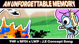 FNF x BFDI x LWP  An Unforgettable Memory  CONCEPT SONG [upl. by Nuahc]