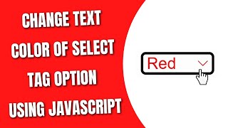 Change Text Color of Option of Select Tag using JavaScript HowToCodeSchoolcom [upl. by Yknarf365]