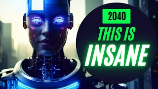 15 INSANE Technology Predictions for 2040 [upl. by Gaven983]