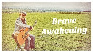 quotBrave Awakeningquot  Live in Durham County UK [upl. by Nymzaj]