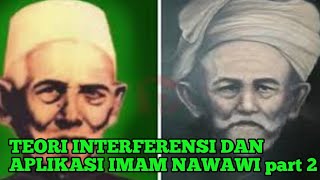 TEORI INTERFERENSI DAN APLIKASI IMAM NAWAWI part 2 [upl. by Litnahc270]