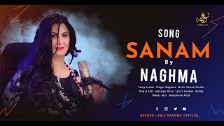 Sanam  Naghma  Pashto New Songs 2024  Afghan  HD Video  Official Video [upl. by Moersch]