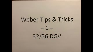 Weber Tips and Tricks 1 3236 DGV [upl. by Bonn91]