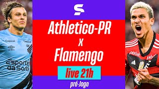 ATHLETICOPR X FLAMENGO  PRÉJOGO COM IMAGENS  COPA DO BRASIL 2023  live  sportv [upl. by Fry]