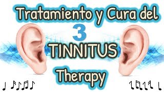 Tratamiento y cura del Tinnitus 3  100 Real [upl. by Flanagan]