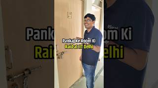 RAID at IIT Delhi Hostel Room 🥶 Ye Kya Mila Andar 😱 IIT Motivation 🔥 shorts esaral iit jee [upl. by Naret580]