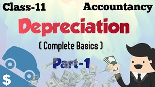 Depreciation class 11  Part 1  Class 11 Accountancy  animated [upl. by Rodina]