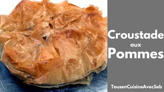 CROUSTADE aux POMMES tous en cuisine avec Seb [upl. by Devine]