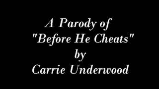 Before She Keys Parody of quotBefore He Cheatsquot by Carrie Underwood [upl. by Wolfort551]