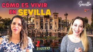 Cómo es vivir en SEVILLA  Con mariaespanolcom [upl. by Nwahsad161]